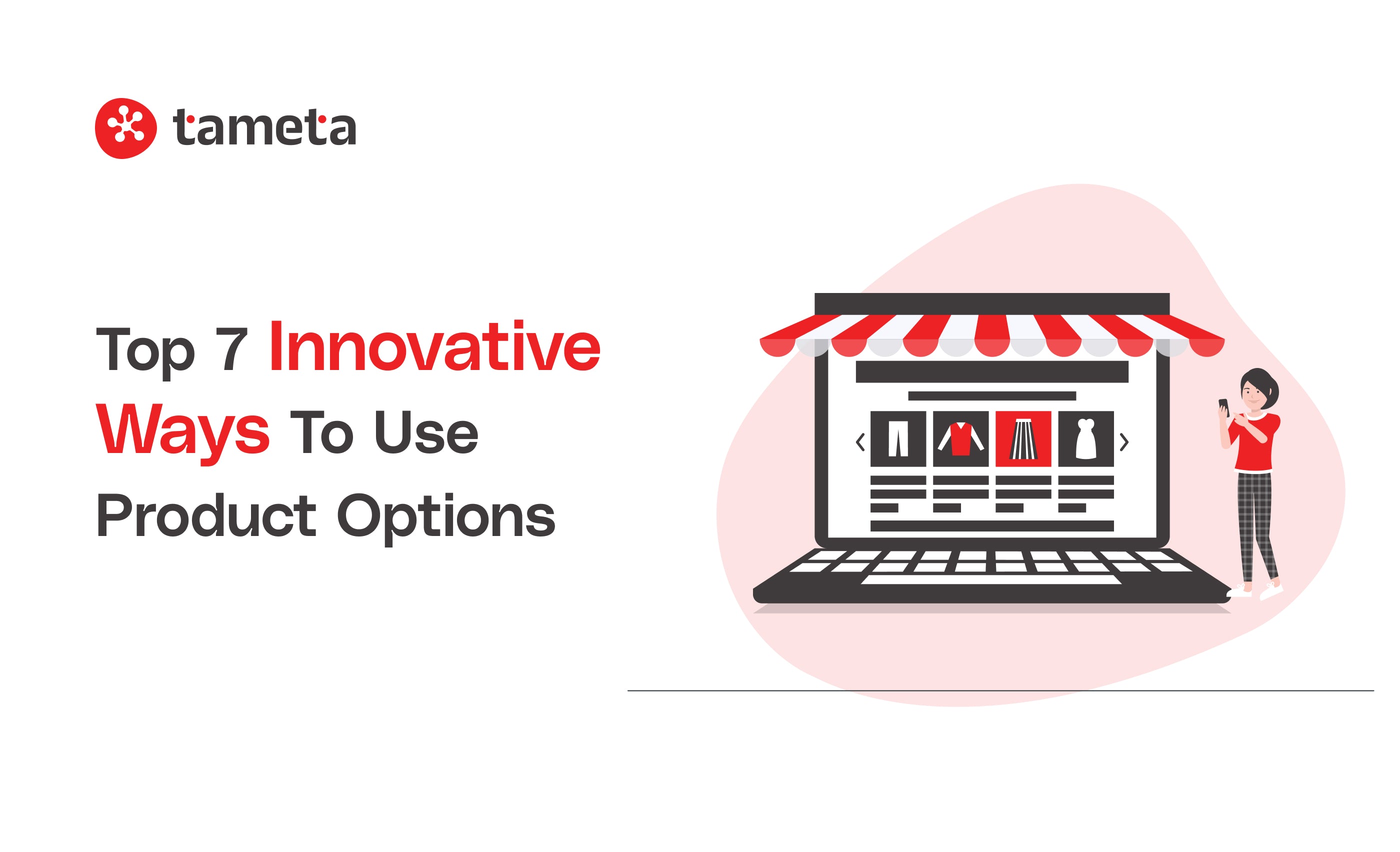 Innovative Ways To Use Product Options Innovative Ways To Use Product Options
