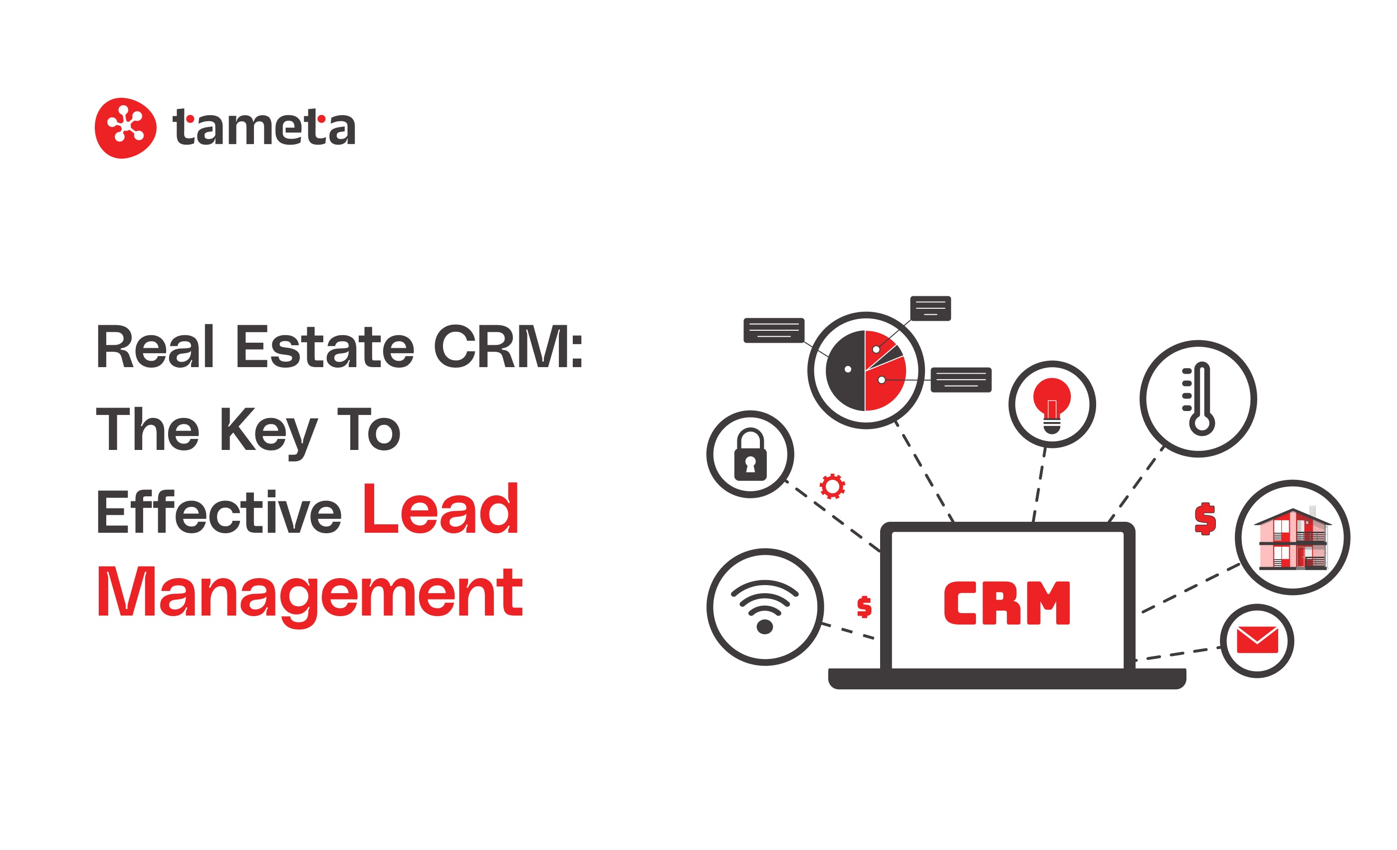 Real Estate CRM: The Key to Effective Lead Management Real Estate CRM: The Key to Effective Lead Management