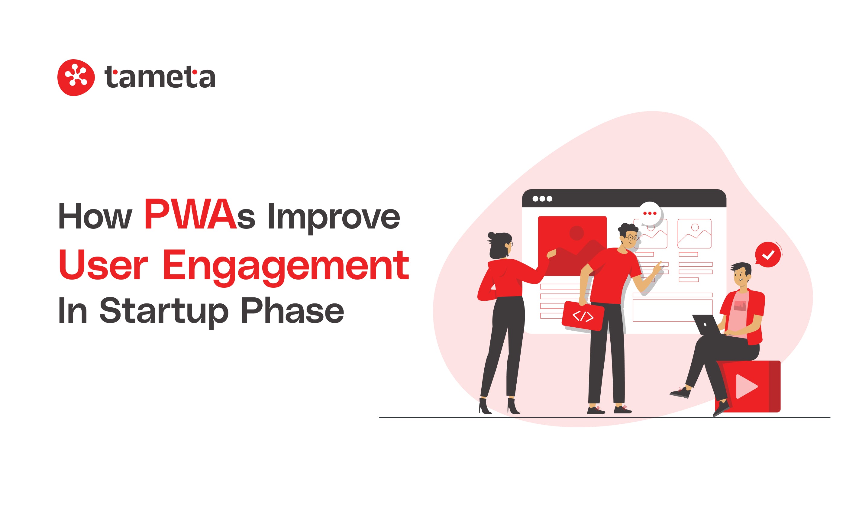 PWAs Improve User Engagement PWAs Improve User Engagement