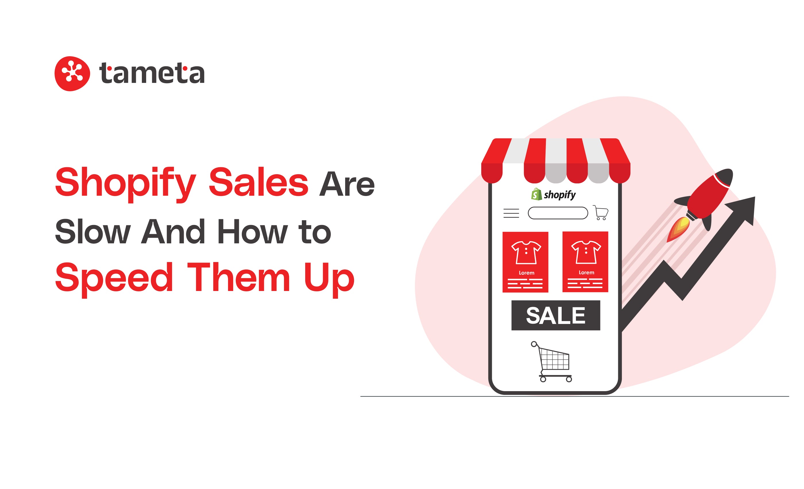 Shopify Sales How to Speed Them Up Shopify Sales How to Speed Them Up