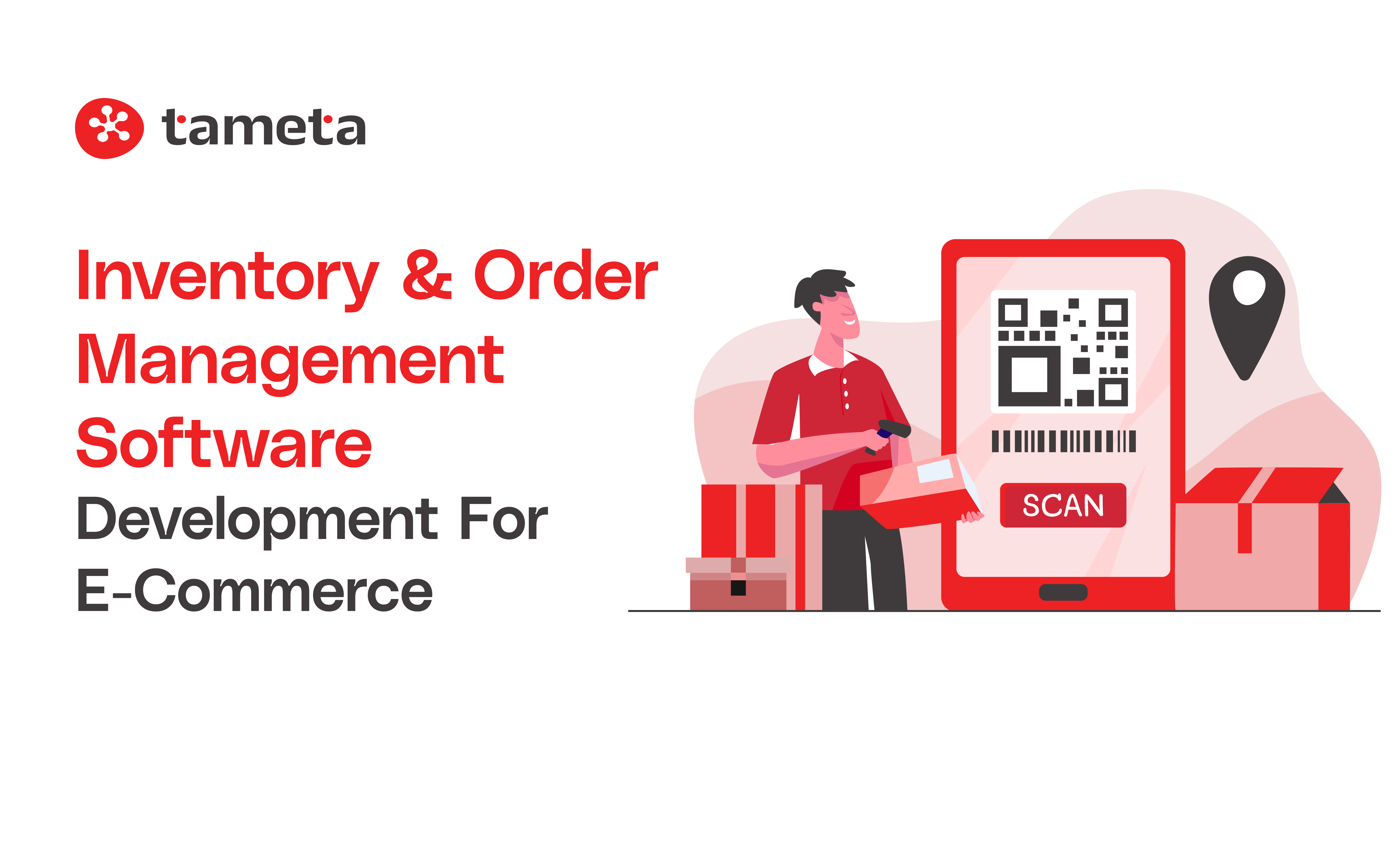 Inventory & Order Management Software Development Inventory & Order Management Software Development