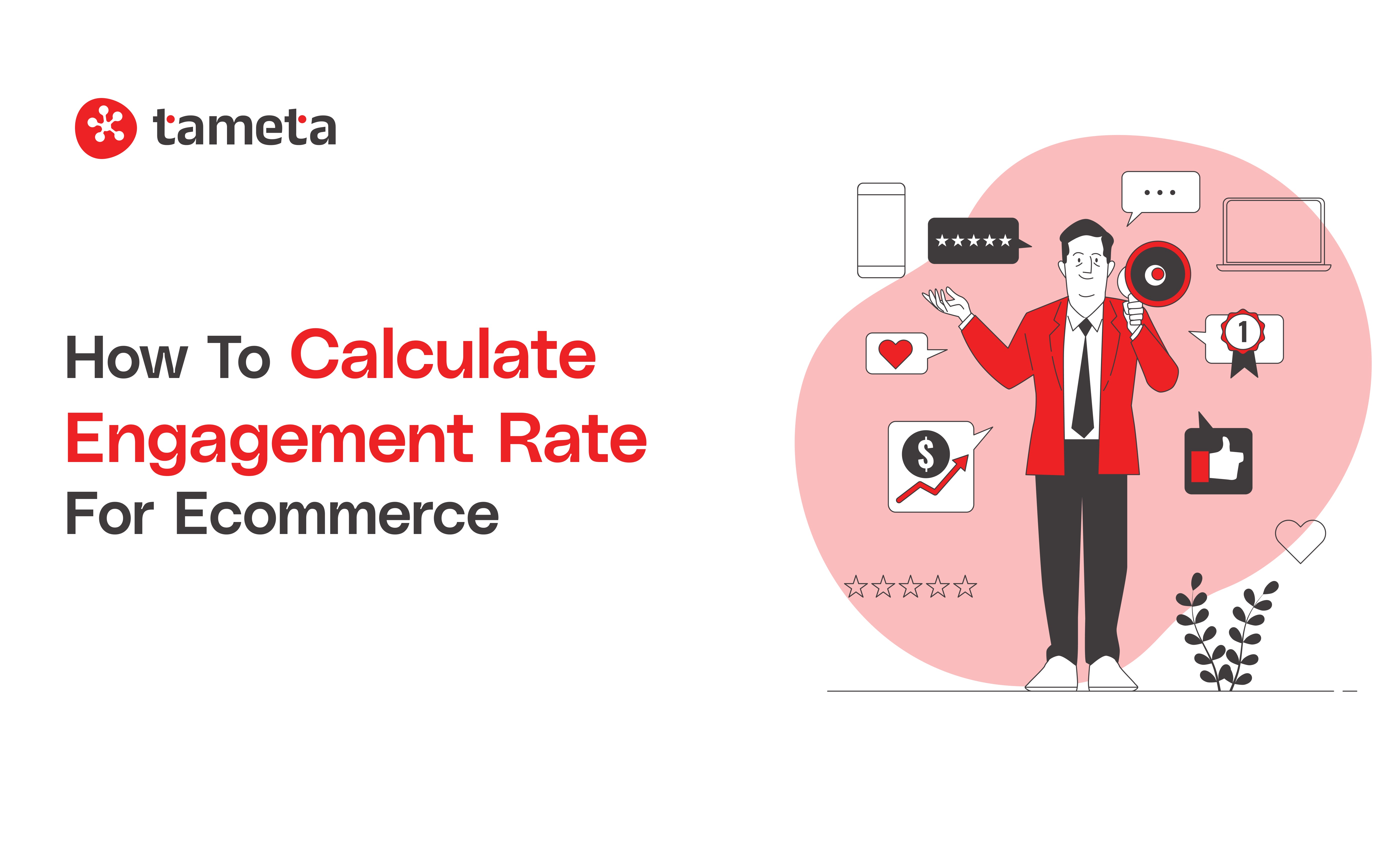 Learn how to calculate engagement rate for ecommerce and improve your online store’s performance. Learn how to calculate engagement rate for ecommerce and improve your online store’s performance.