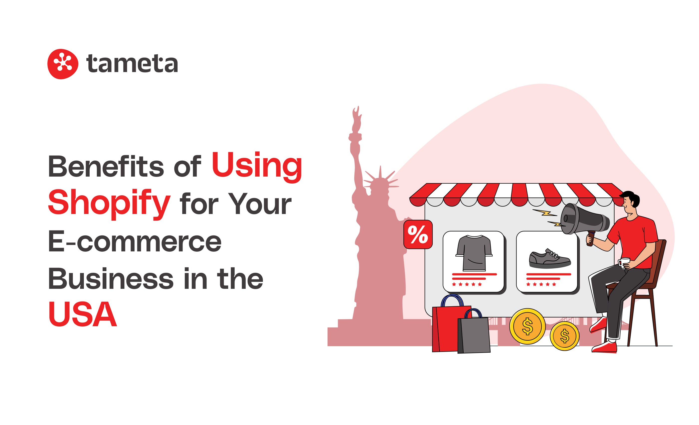 Benefits of Using Shopify for Your E-commerce Business in the USA Benefits of Using Shopify for Your E-commerce Business in the USA