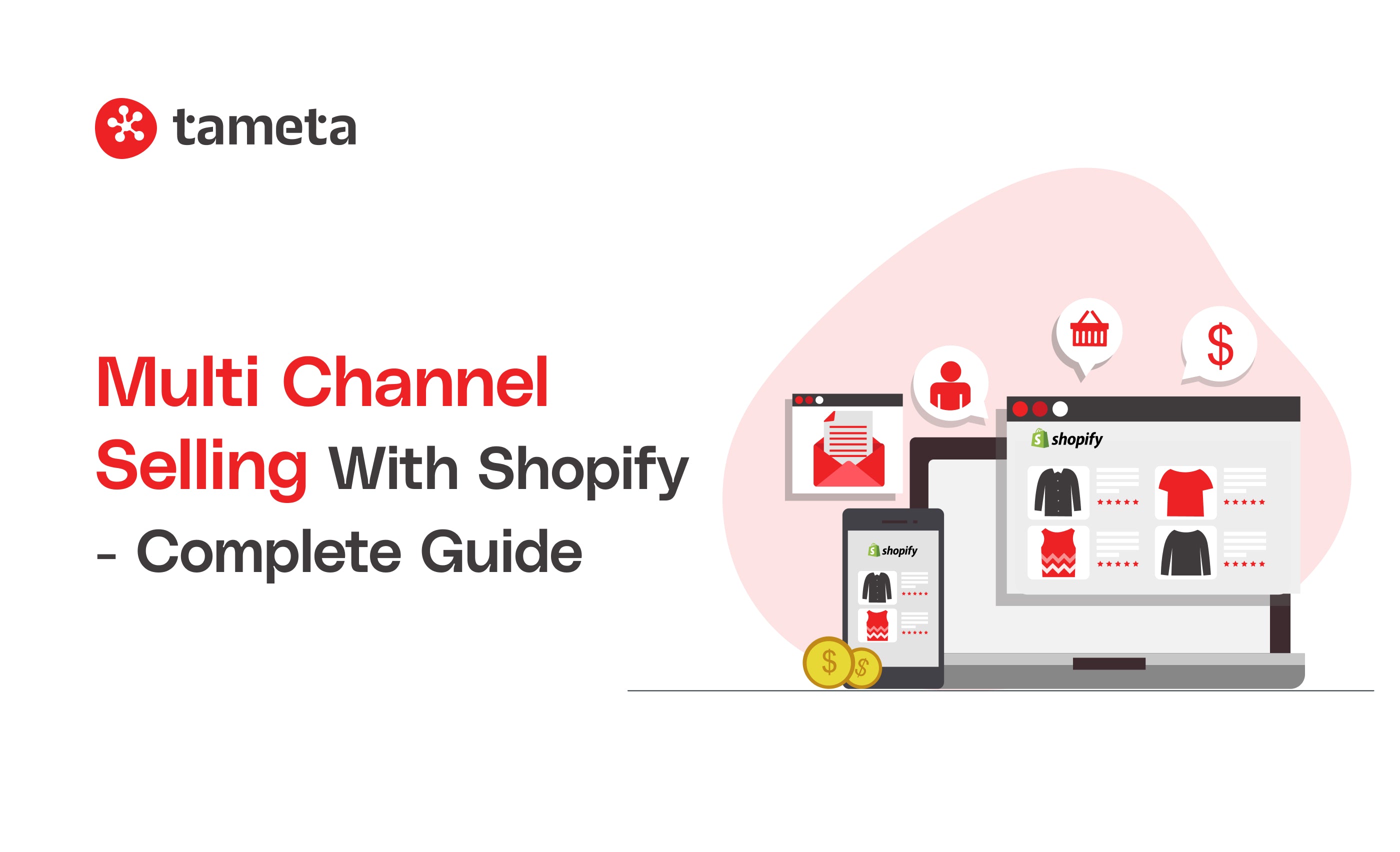 Multi Channel Selling With Shopify - Complete Guide Multi Channel Selling With Shopify - Complete Guide