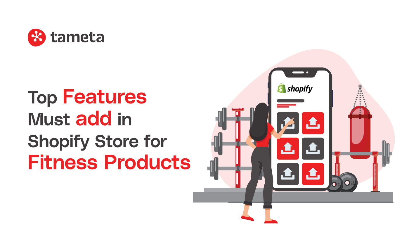 Top Features Must add in Shopify Store for Fitness Products Top Features Must add in Shopify Store for Fitness Products