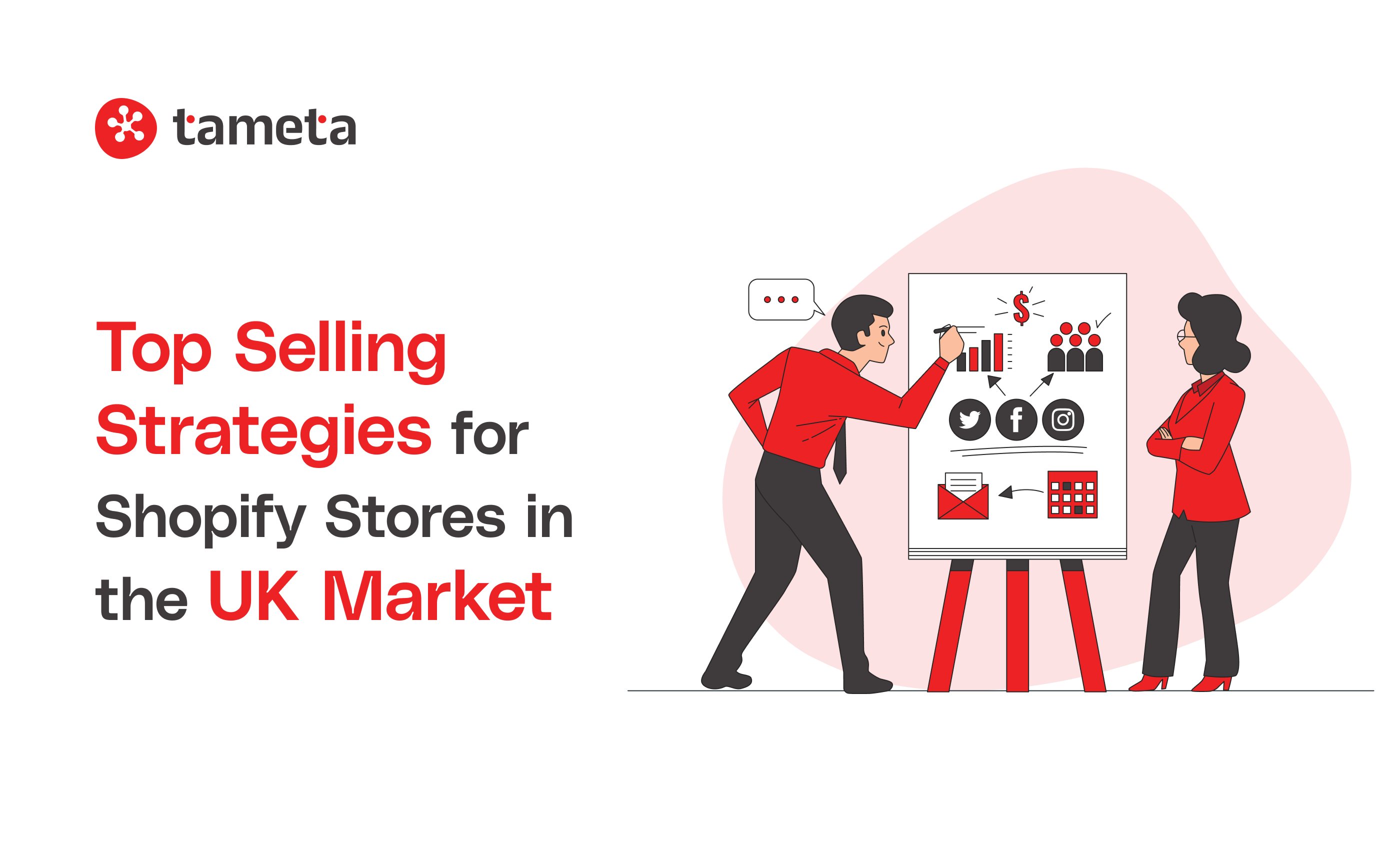 Top Selling Strategies for Shopify Stores in the UK Market Top Selling Strategies for Shopify Stores in the UK Market
