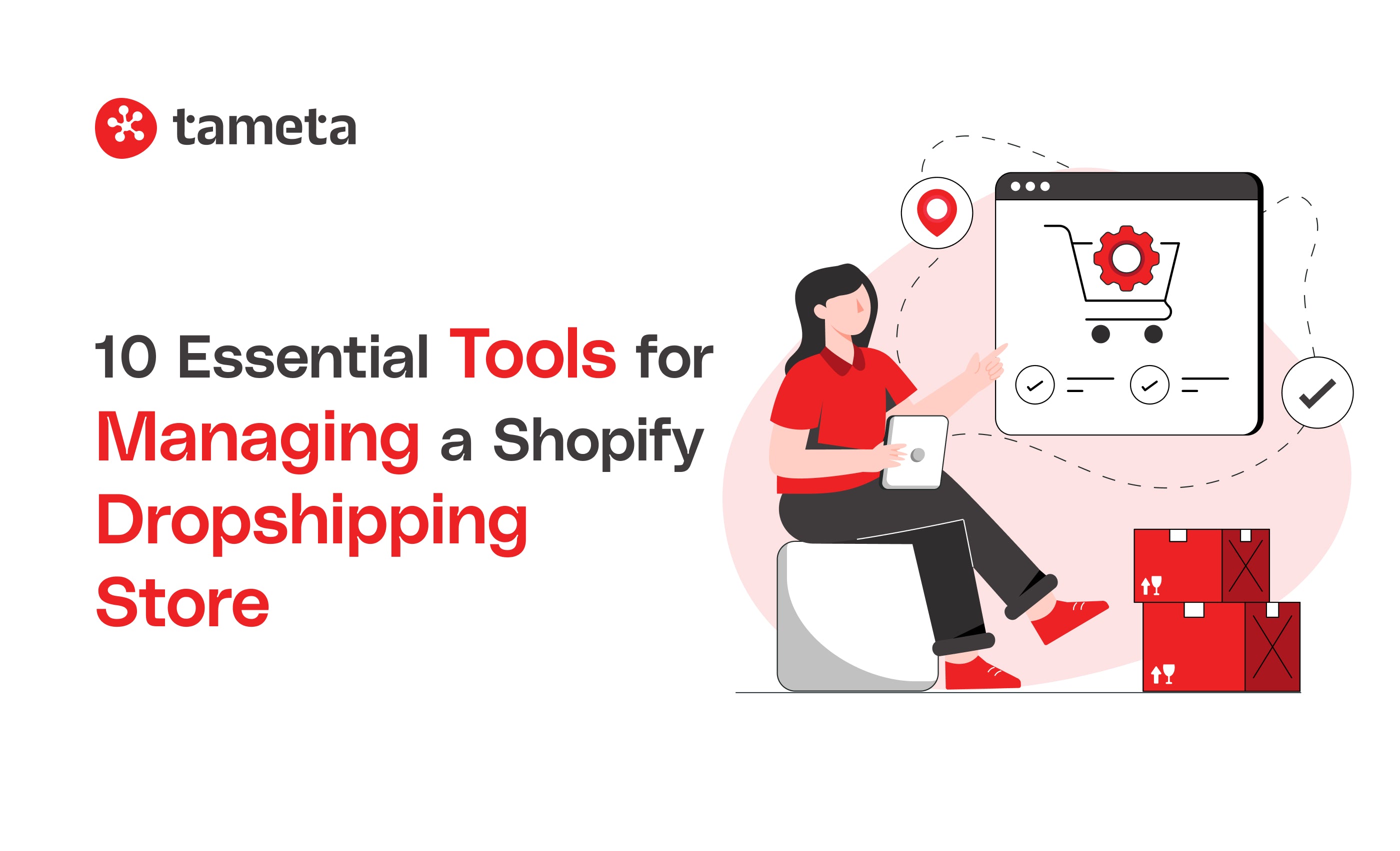 10 Essential Tools for Managing a Shopify Dropshipping Store