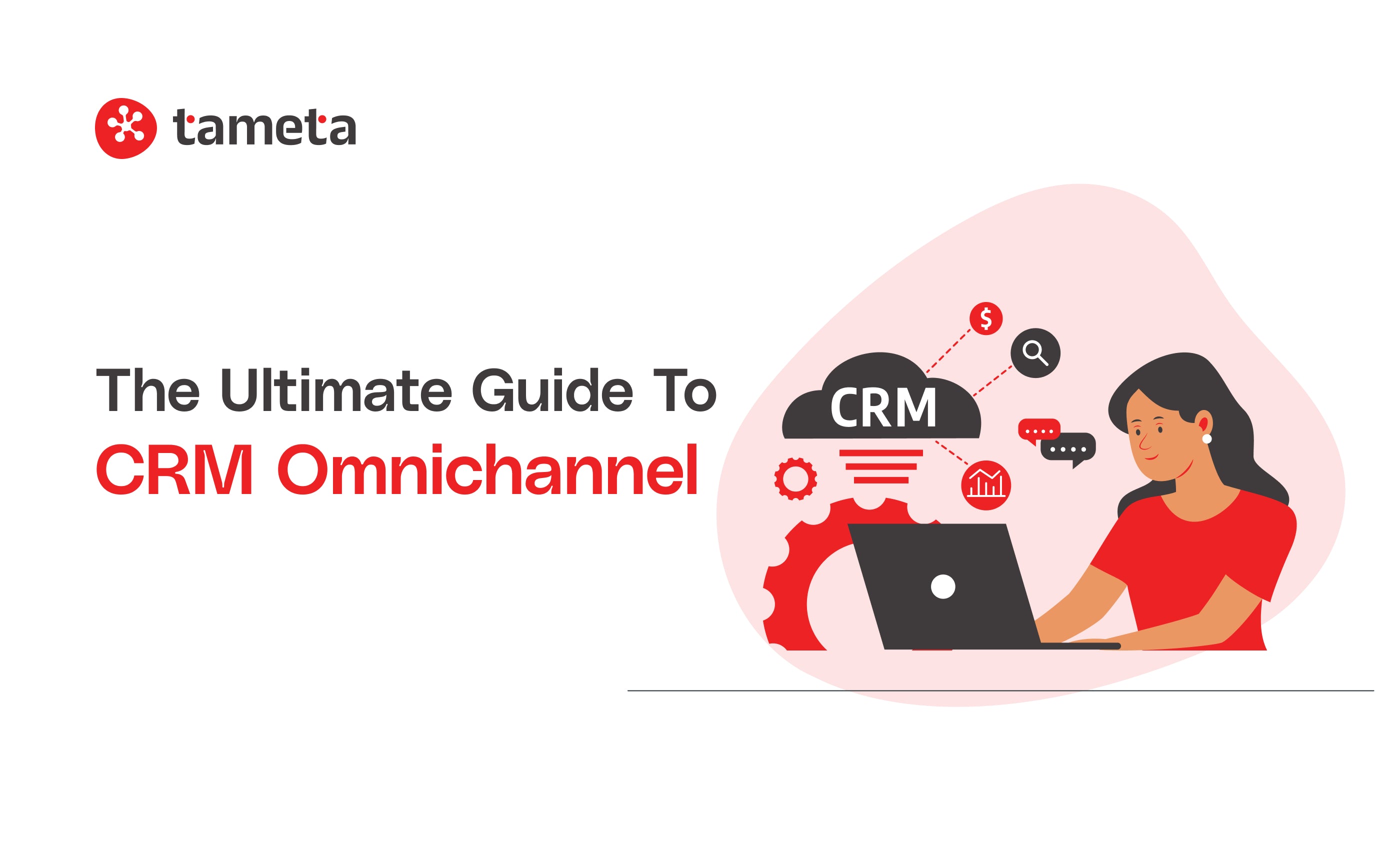 The Ultimate Guide to CRM Omnichannel - Complete Guide