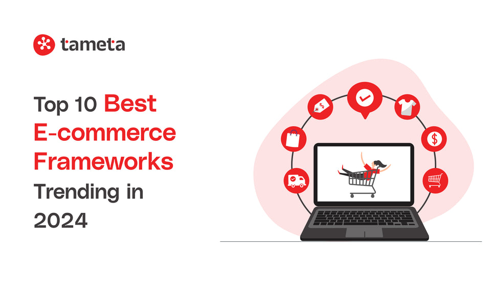 Top 10 Best E-commerce Frameworks Trending in 2024