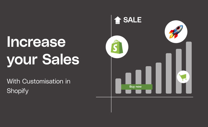 Skyrocketing Sales: The Impact of Customisation in Shopify