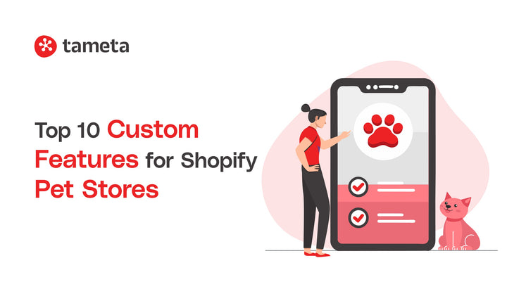 Custom Shopify features for pet stores