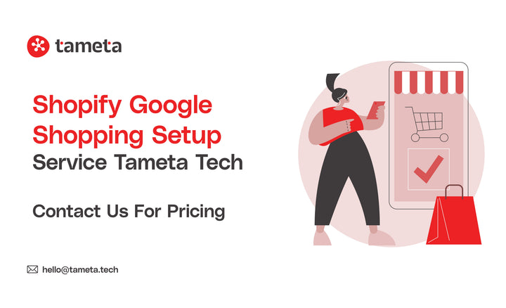 Shopify store Google Shopping Setup by Tameta Tech showing optimized product listings, feed integration, and campaign performance
