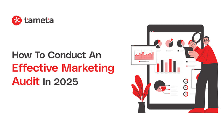 Marketing audit checklist for e-commerce business growth in 2025 by Tameta Tech experts.
