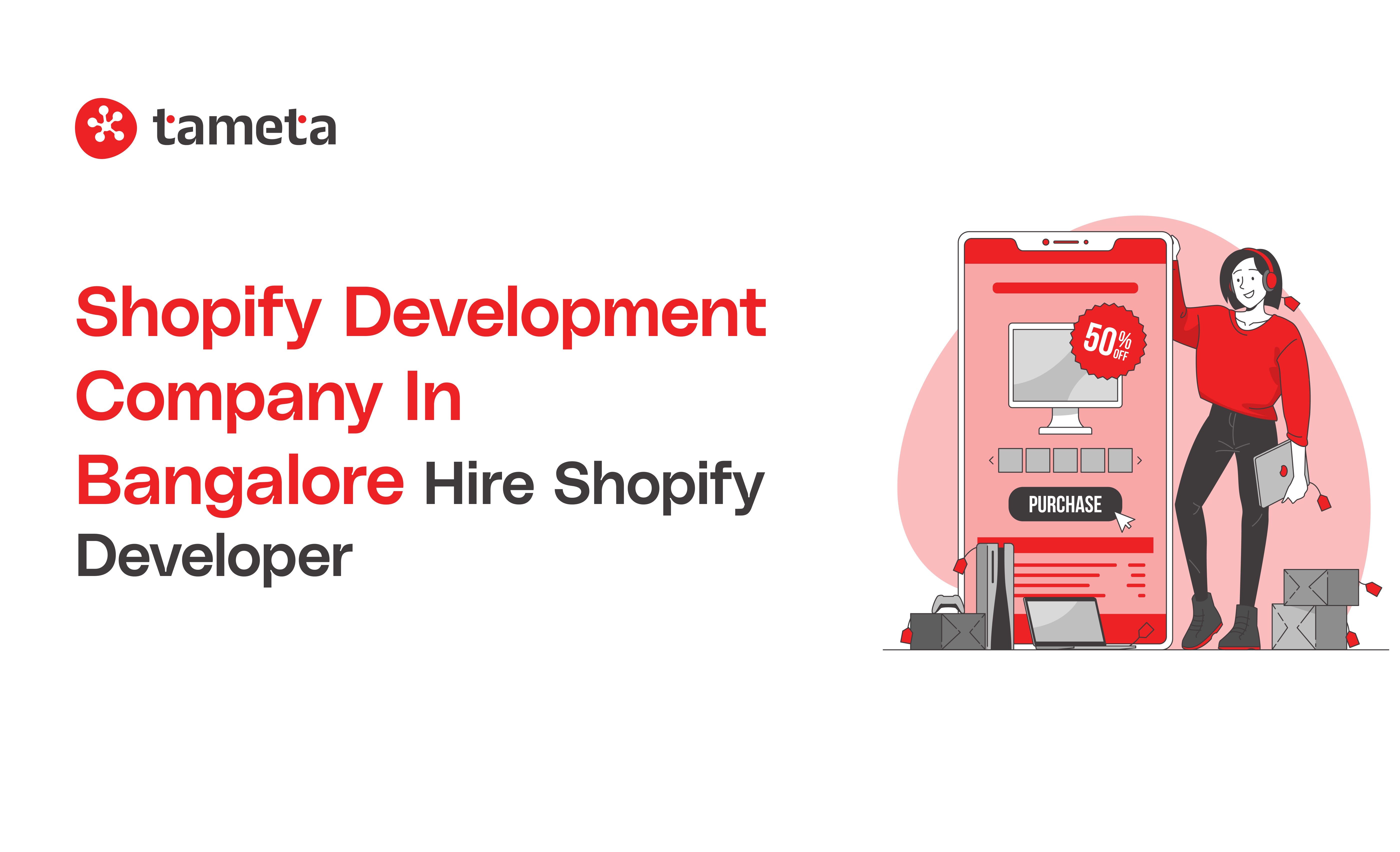 Top Shopify Development Company in Bangalore offering expert e-commerce solutions at Tameta Tech.