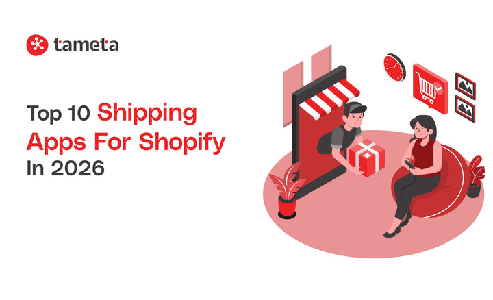 Top 10 Shipping Apps for Shopify in 2026, featuring Shopify delivery and shipping solutions by Tameta Tech.