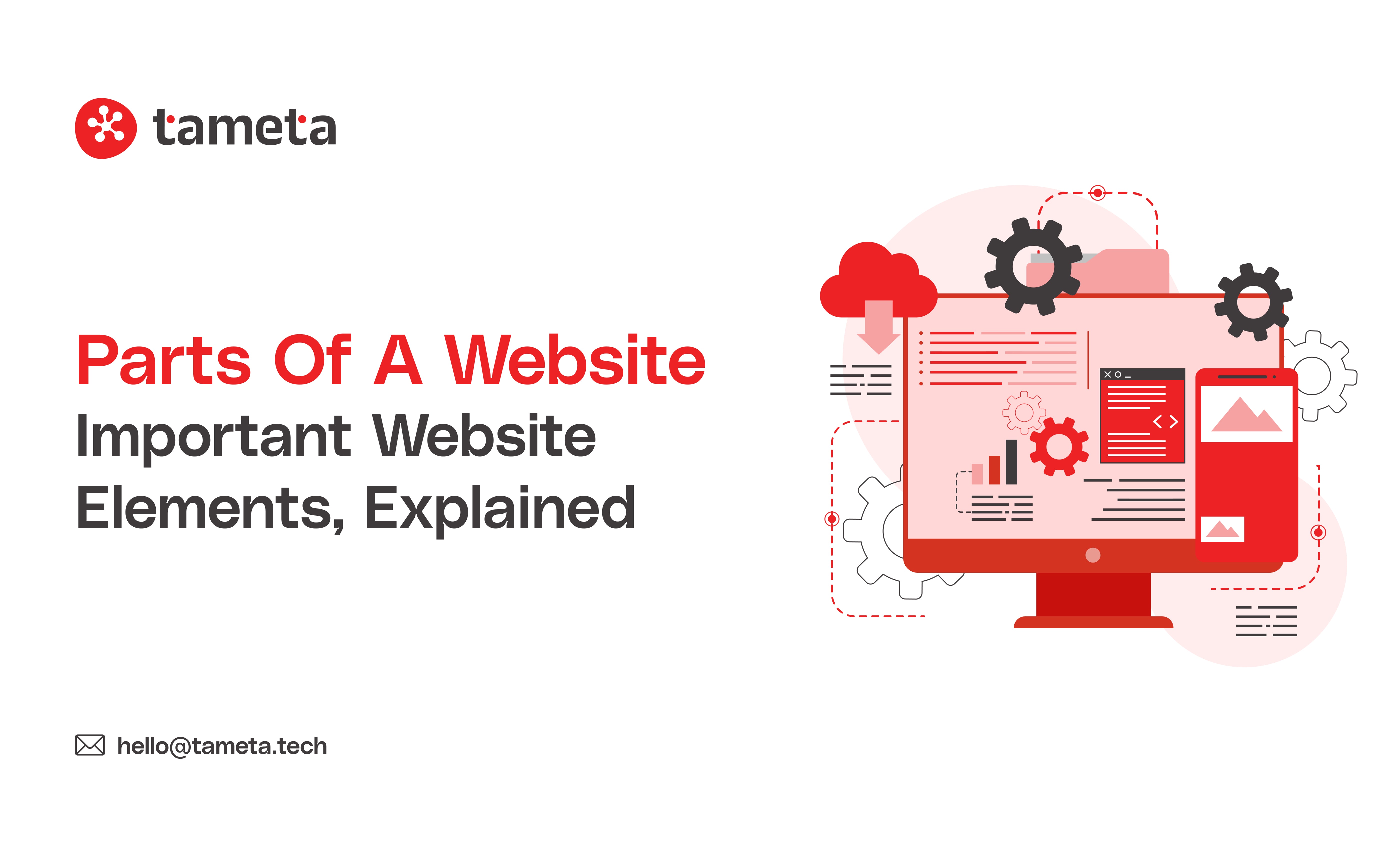 Learn the essential parts of a website with Tameta Tech’s guide for eCommerce business owners.
