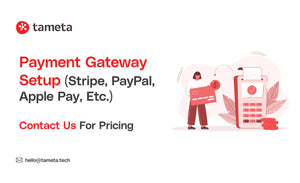 Payment Gateway Setup (Stripe, PayPal, Apple Pay, etc.) | Tameta Tech