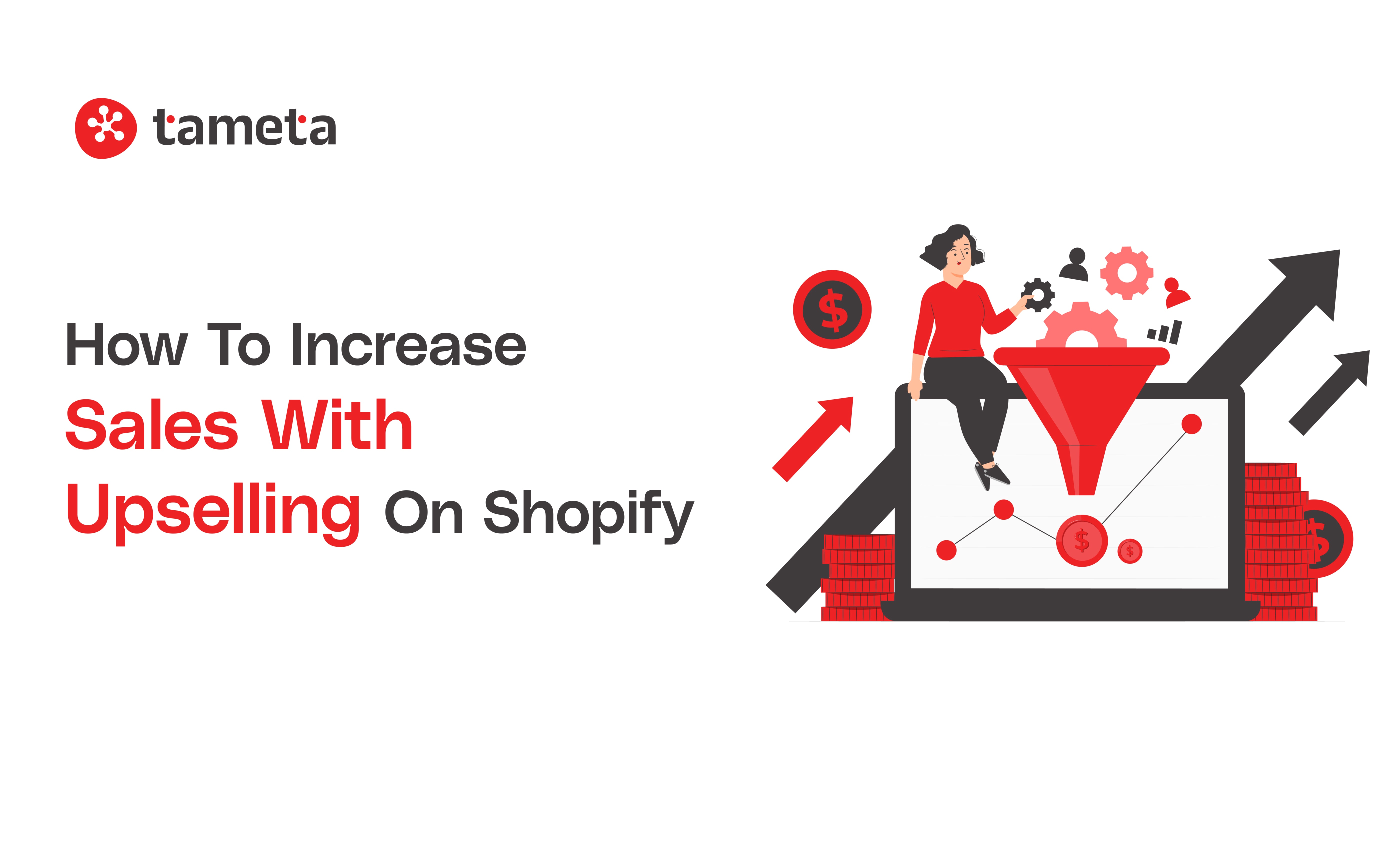 Grow your store sales with effective Shopify Upsell strategies using smart tools and expert tips.