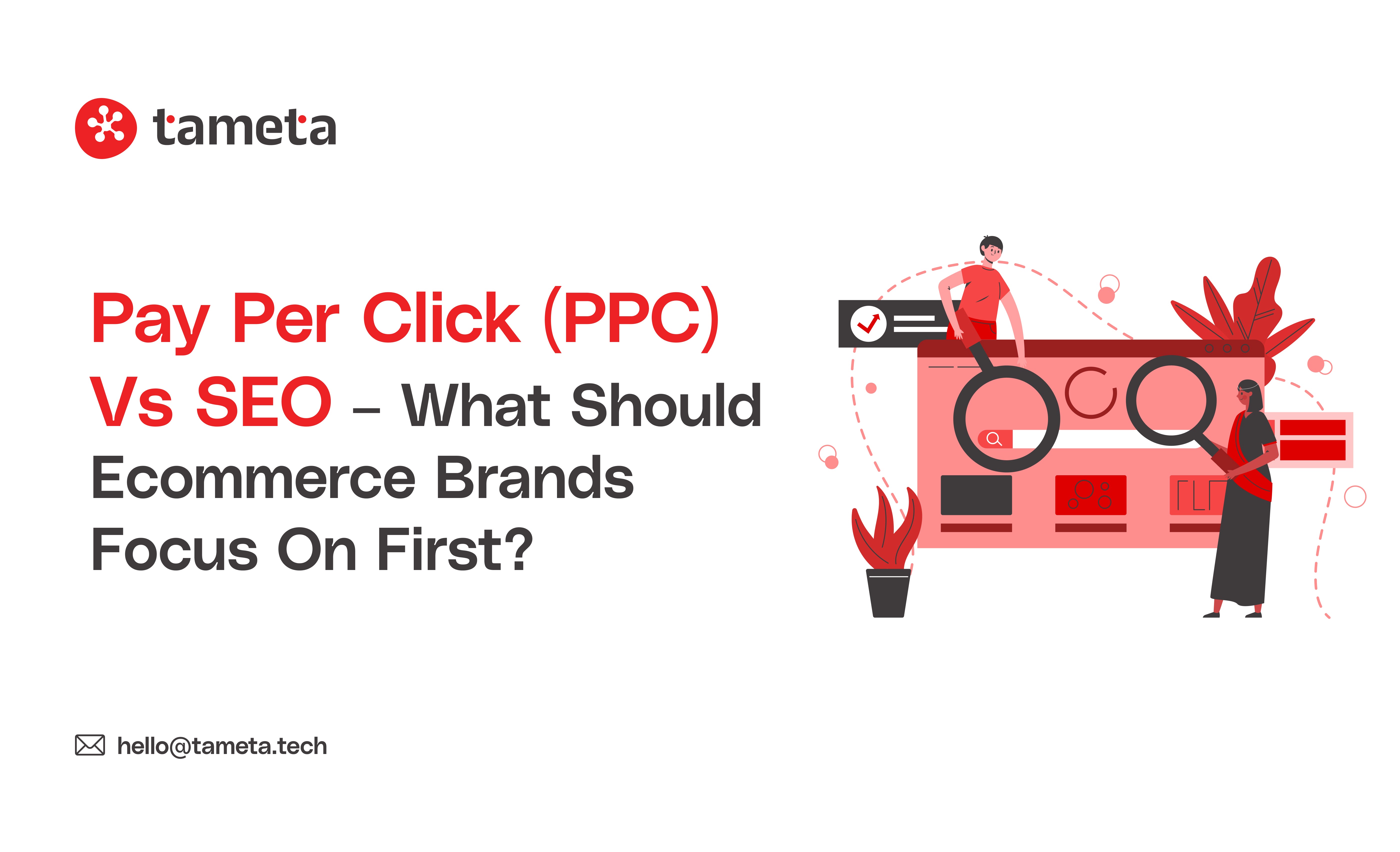 Pay Per Click (PPC) vs SEO – What Should Ecommerce Brands Focus on First?