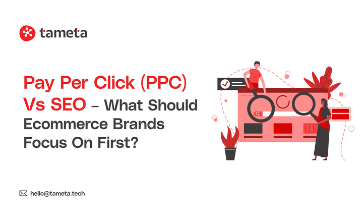 Pay Per Click vs SEO: Ecommerce guide comparing costs, ROI, and strategies for brands