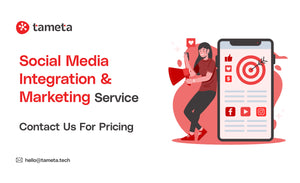Social Media Integration & Marketing Service | Tameta Tech