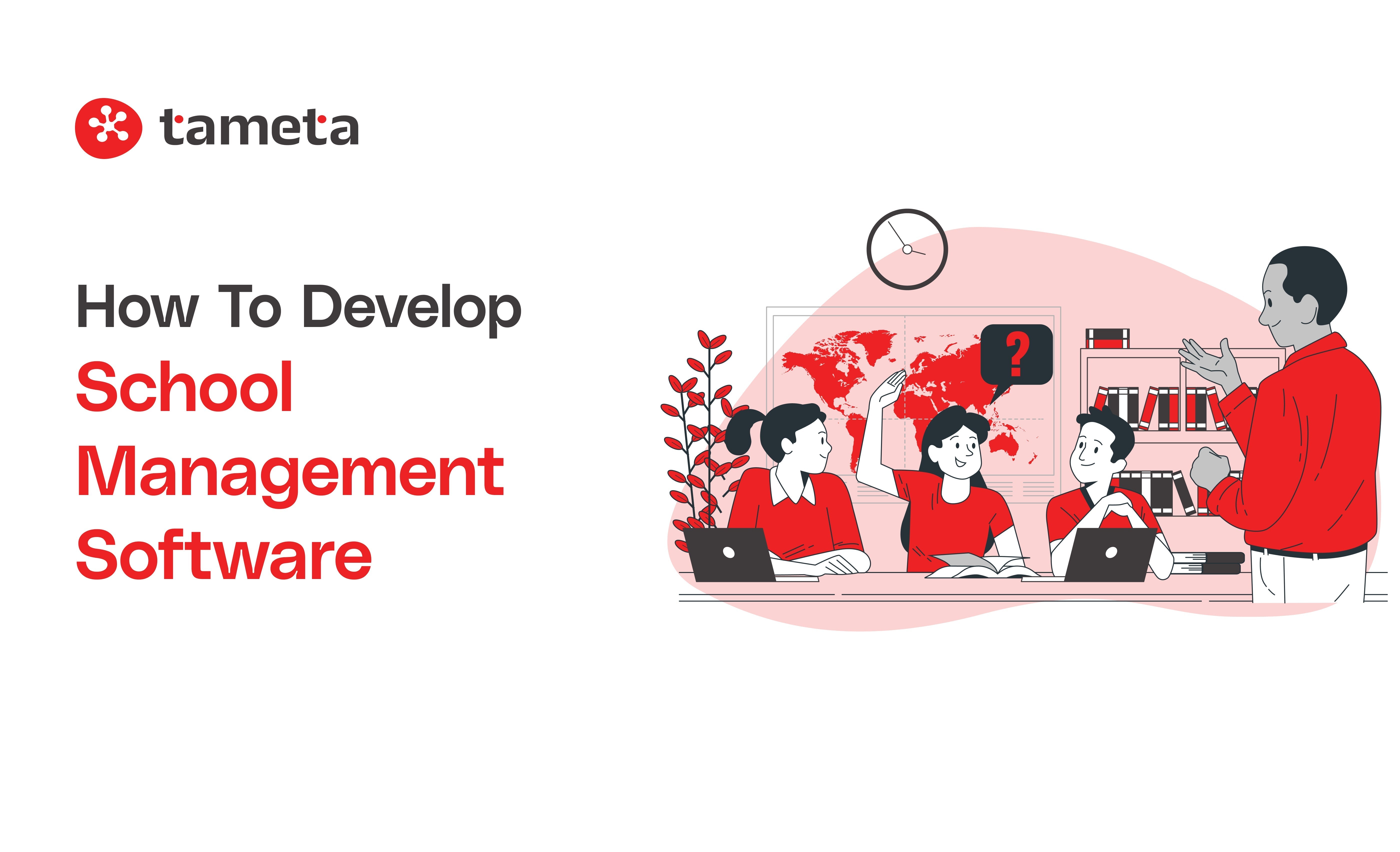 Shool Management How to Develop School Management Software - Complete Guide
