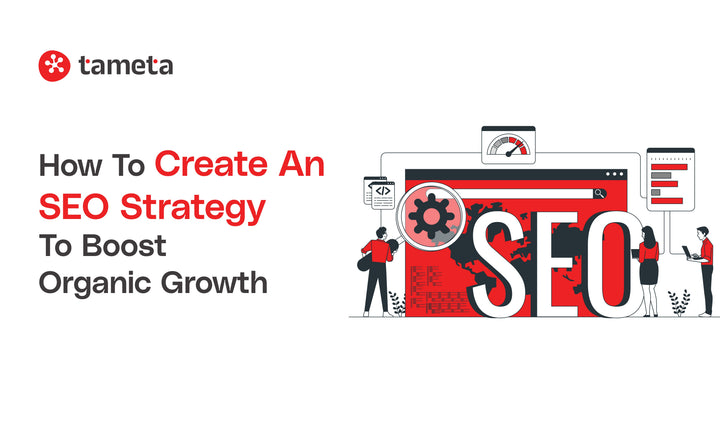Create an SEO strategy for your Shopify store with Tameta Tech and boost organic growth.