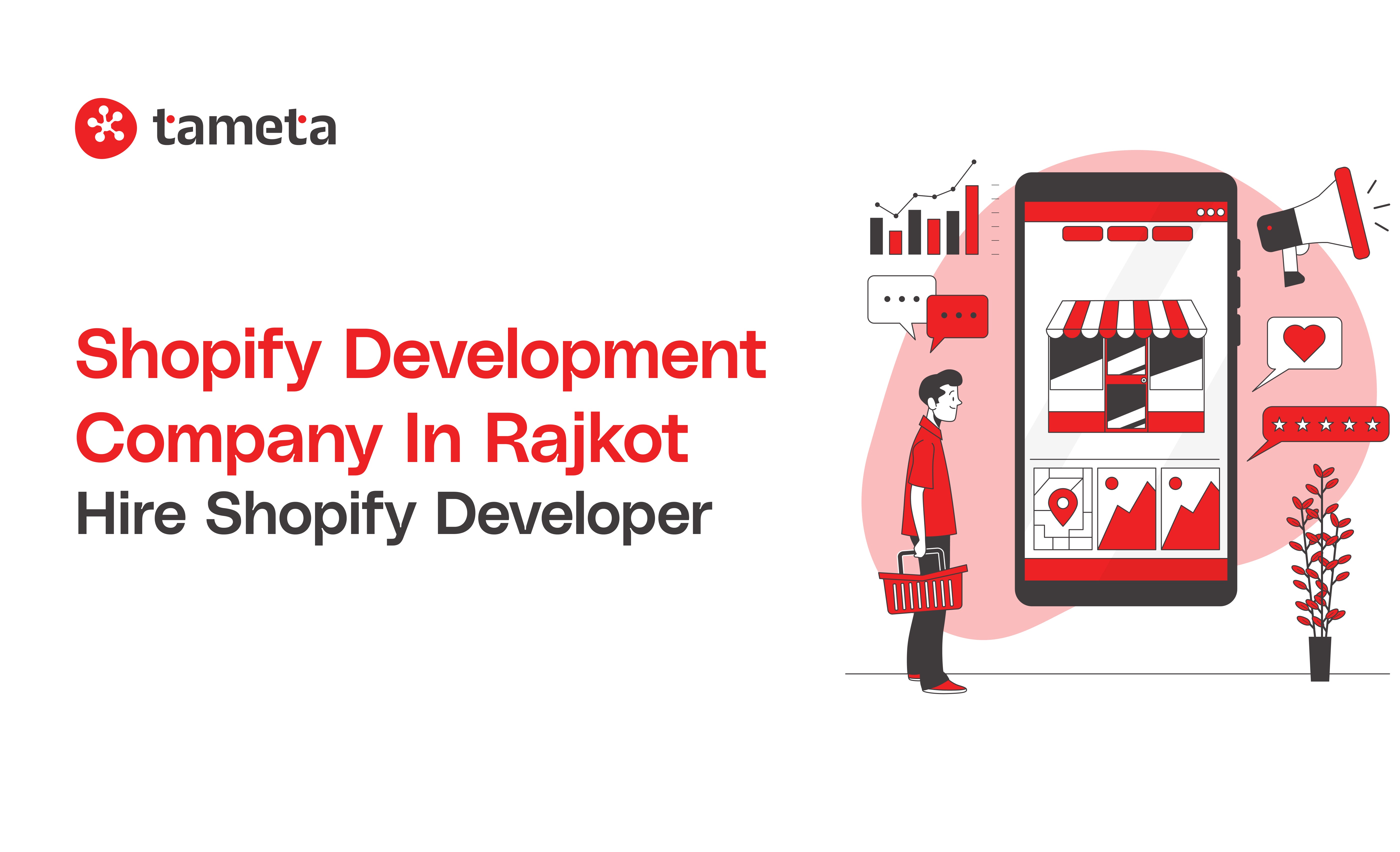Expert Shopify Development Company in Rajkot - Build and Grow Your Online Store with Tameta Tech.