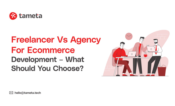 Freelancer vs Agency for Ecommerce Development — comparing the best option for your online store growth and success.