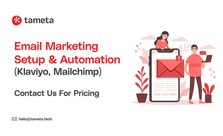 Email marketing setup and automation for e-commerce stores using Klaviyo and Mailchimp by Tameta Tech