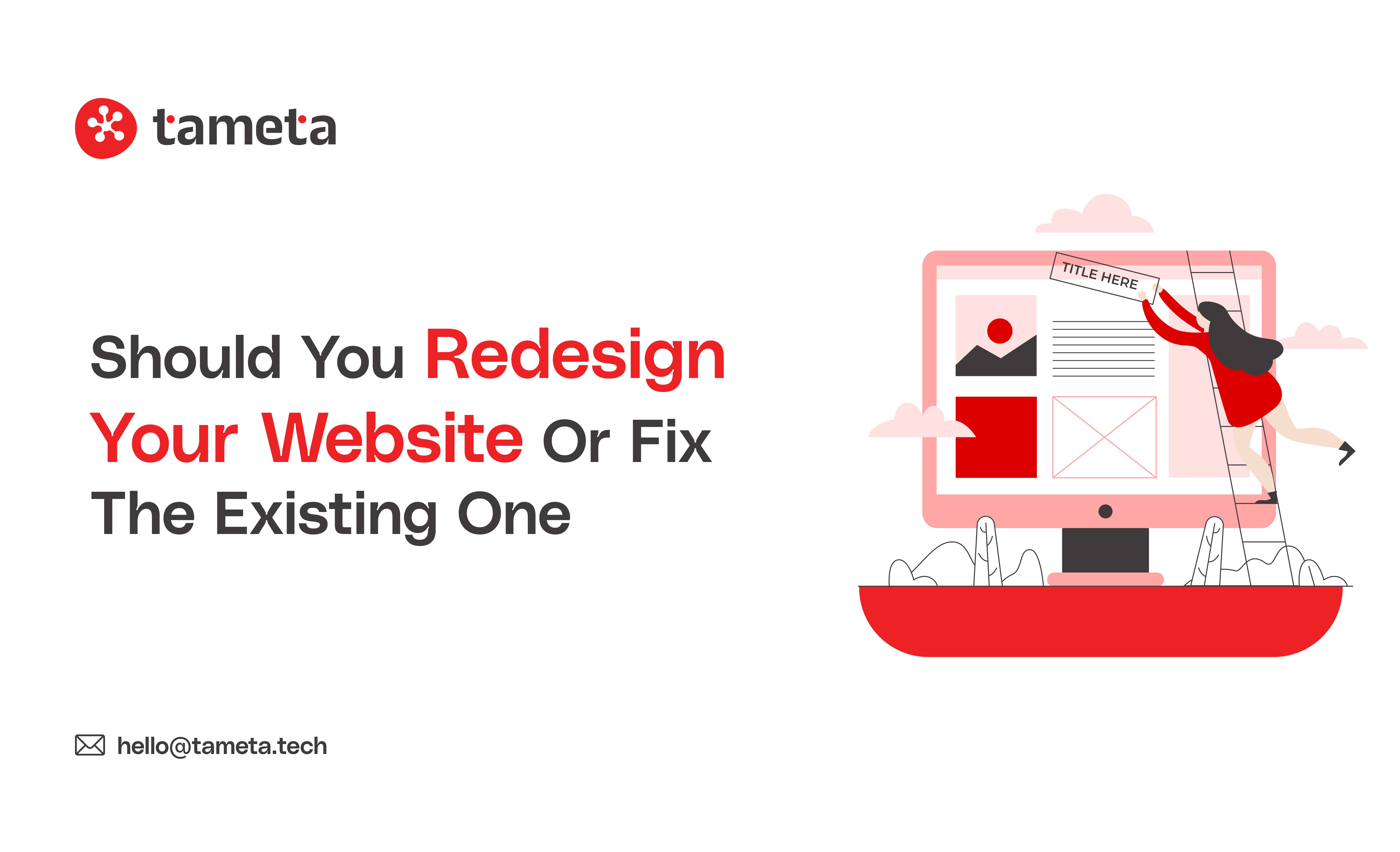 Should You Redesign Your Website or Fix the Existing One