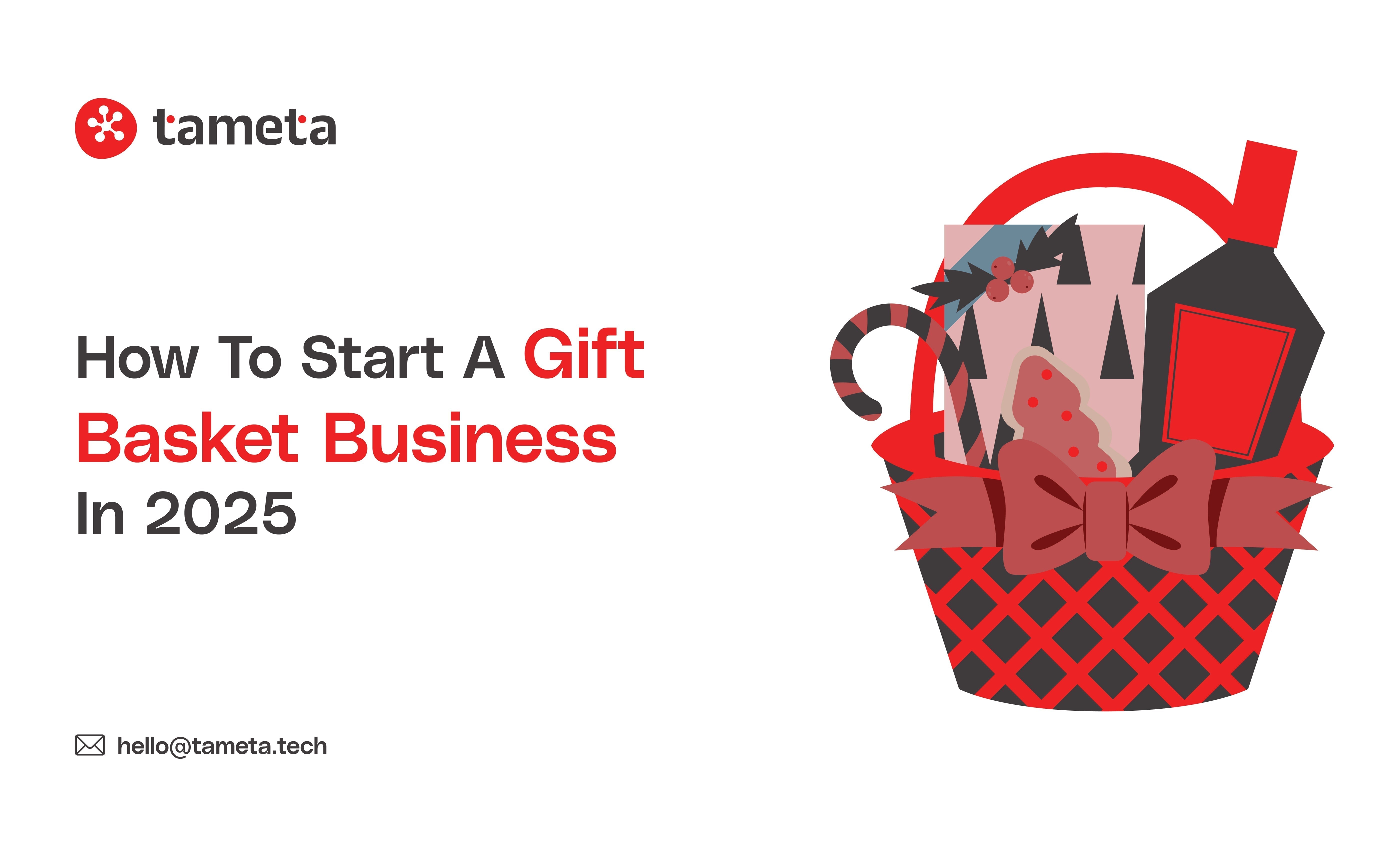 Beautiful gift basket ready to start a gift basket business in 2025 with Tameta Tech support.
