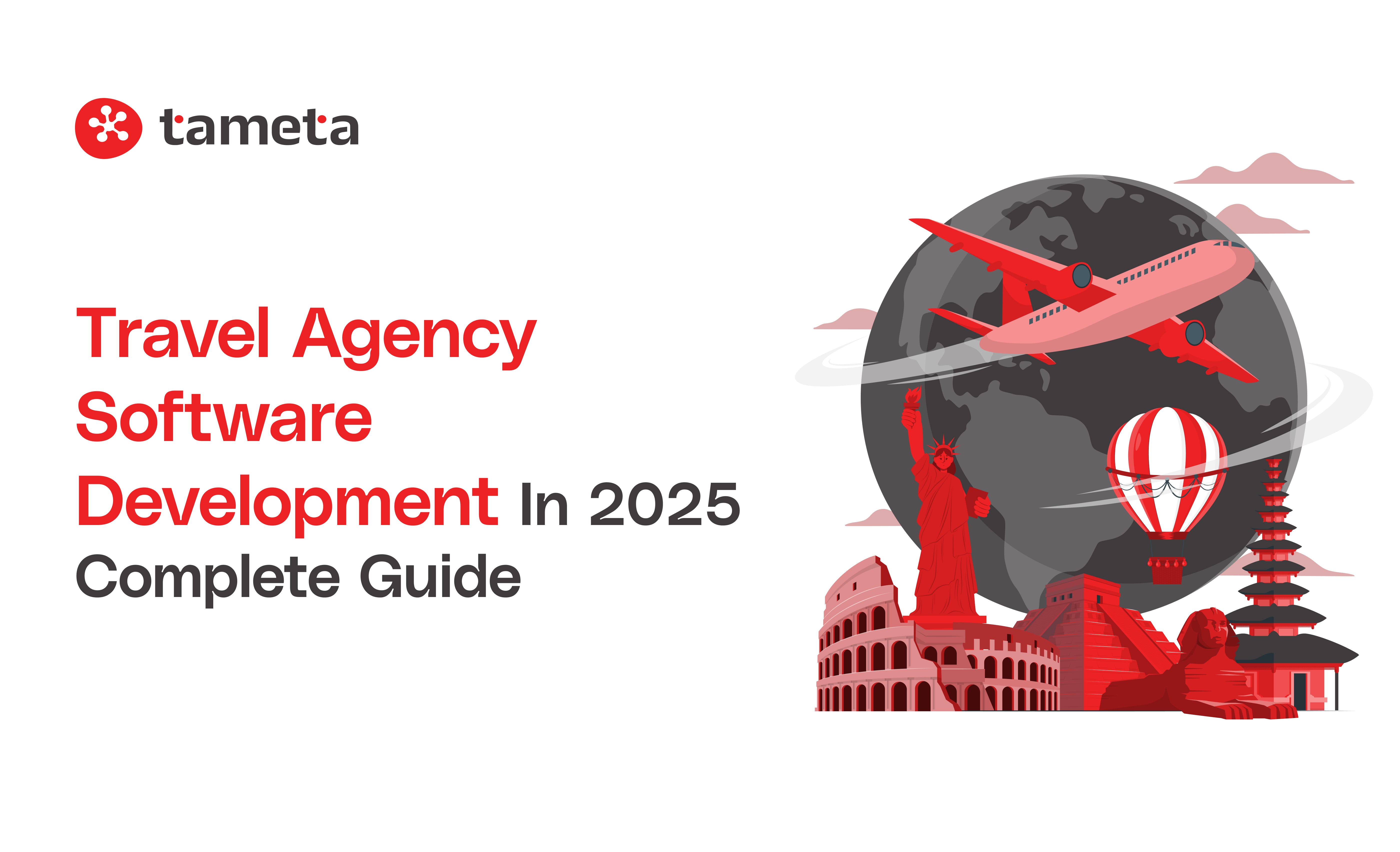 Travel Software Development Travel Agency Software Development in 2025 - Complete Guide