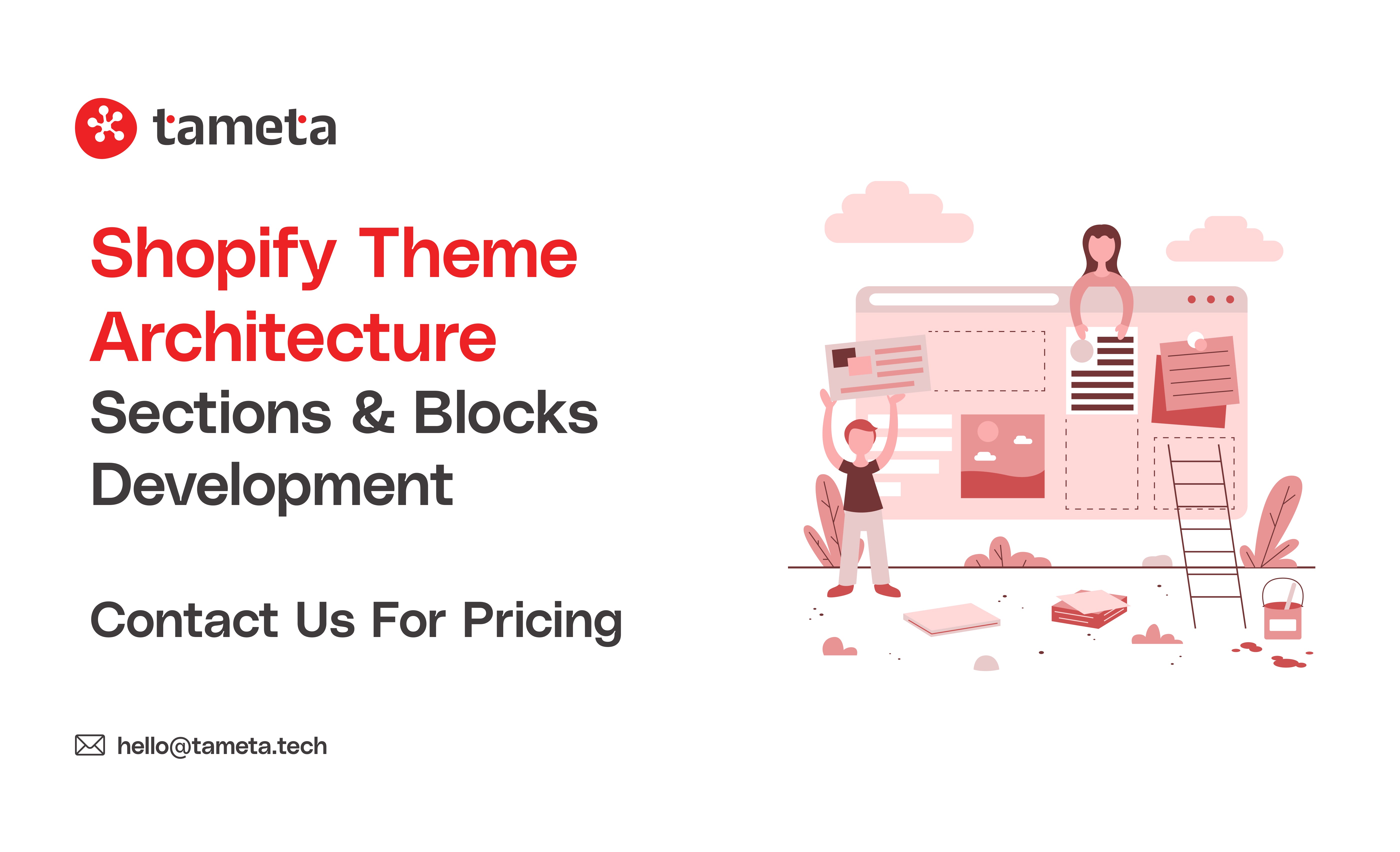Shopify Theme Architecture: Sections & Blocks Development | Tameta Tech