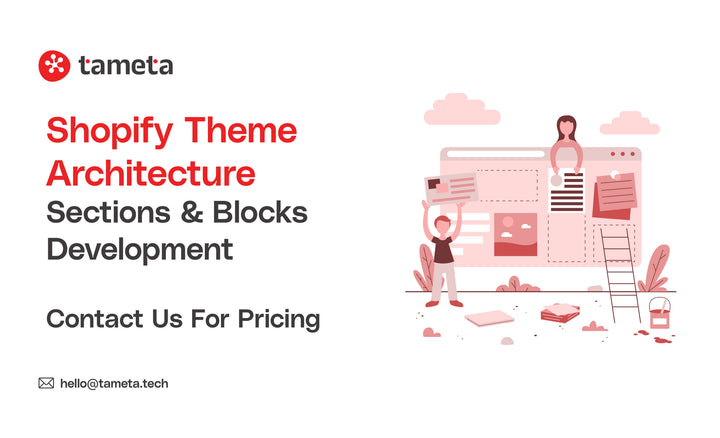 Shopify Theme Architecture experts developing custom sections and blocks for eCommerce brands.