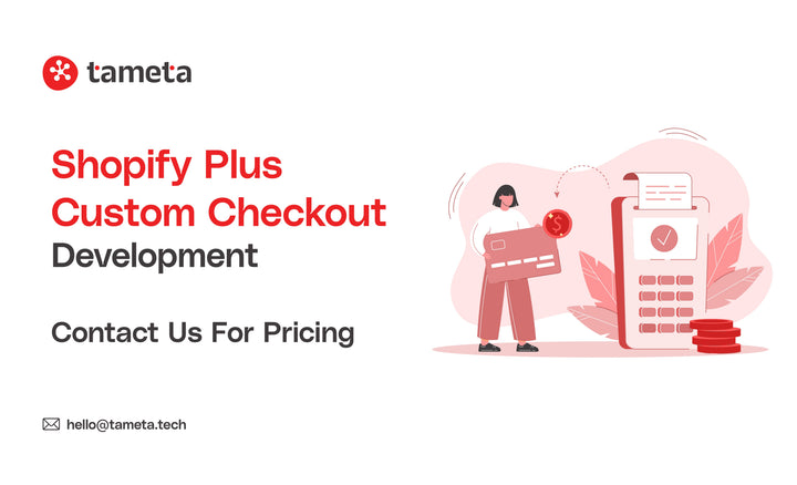 Shopify Plus Custom Checkout designed for seamless user experience and higher ecommerce conversions by Tameta Tech