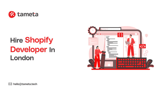 Hire Shopify Developer in London | Tameta Tech