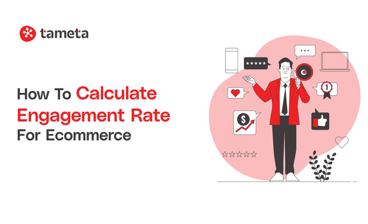 Learn how to calculate engagement rate for ecommerce and improve your online store’s performance.