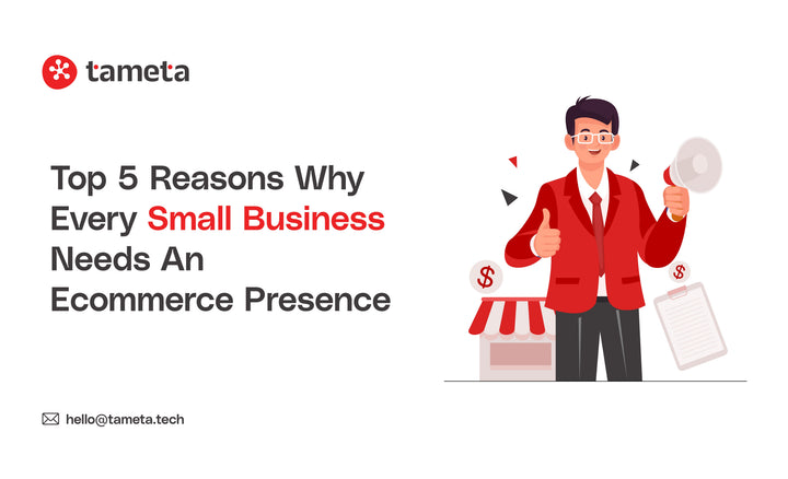 Top 5 Reasons Why Every Small Business Needs an Ecommerce Presence for faster growth and online visibility.