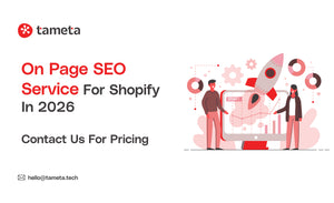On Page SEO Service for Shopify in 2026 | Tameta Tech