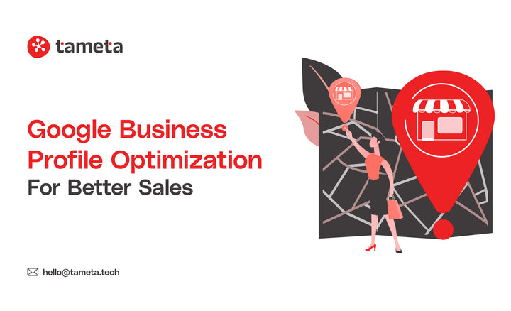 Optimize your Google Business Profile to boost e-commerce sales with Tameta Tech’s expert solutions.