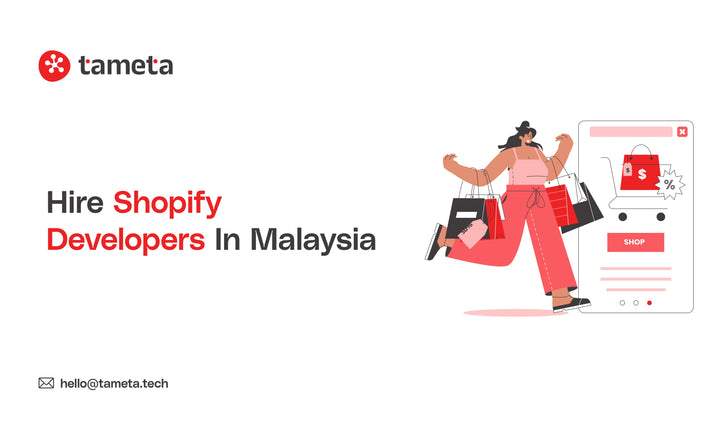 Hire a Shopify Developer in Malaysia to build fast, conversion focused stores with expert Shopify developers from Tameta Tech