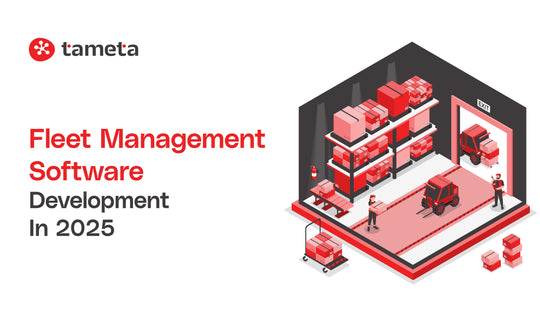 Fleet Management Software Development in 2025