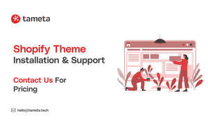Shopify Theme Installation & Support | Tameta Tech