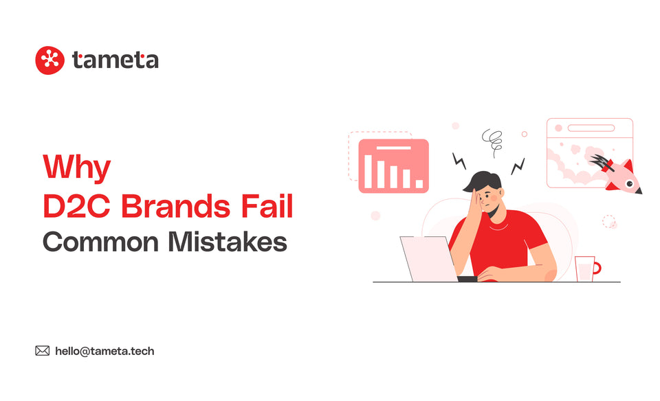 Why D2C Brands Fail: Common Mistakes and How to Avoid Them