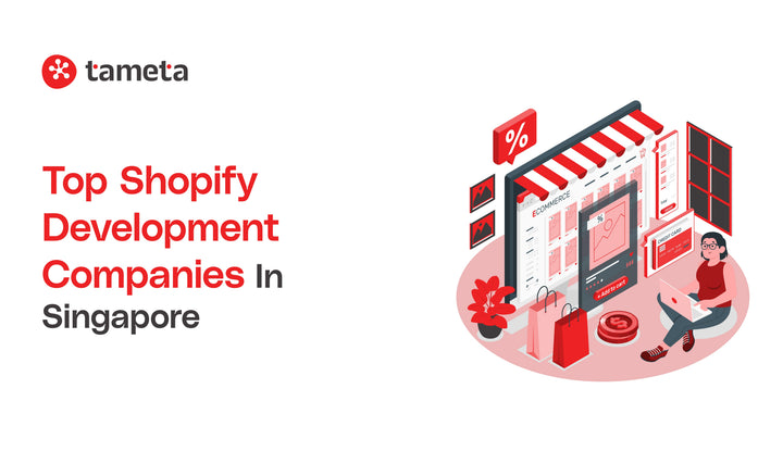 Top Shopify Development Companies in Singapore building custom, mobile-friendly e-commerce stores.