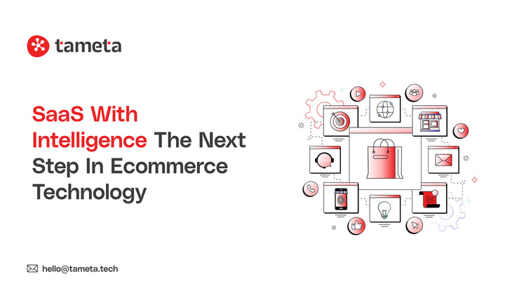 SaaS with Intelligence | The Next Step in Ecommerce Technology for smarter online business growth.