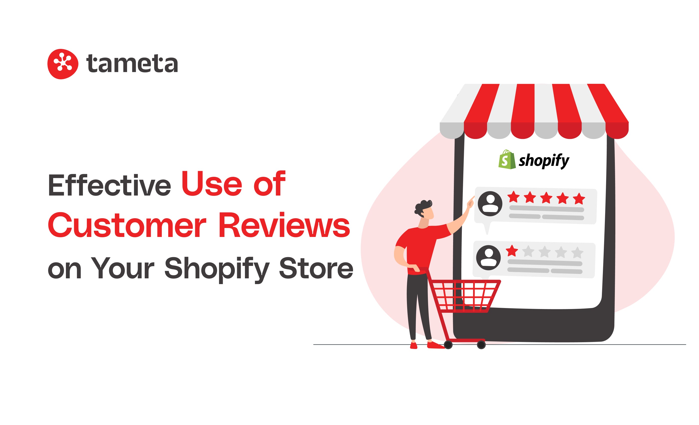 Effective Use of Customer Reviews on Your Shopify Store