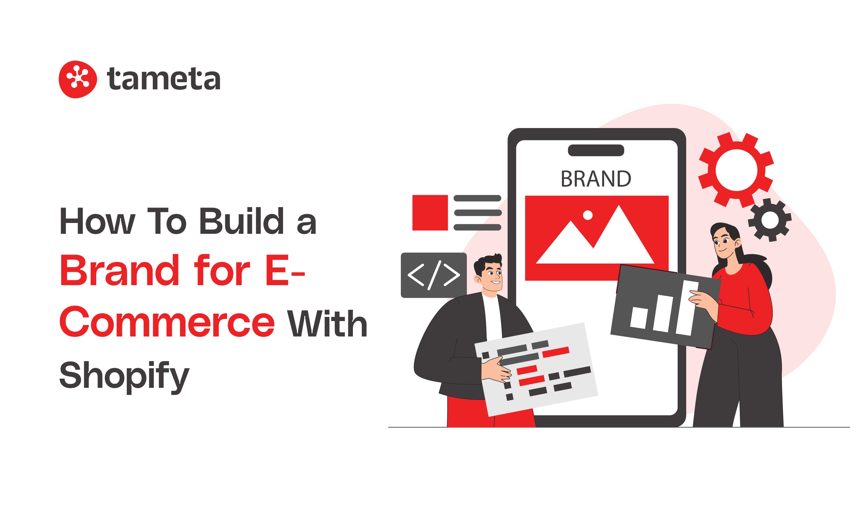 How To Build a Brand for E-Commerce With Shopify