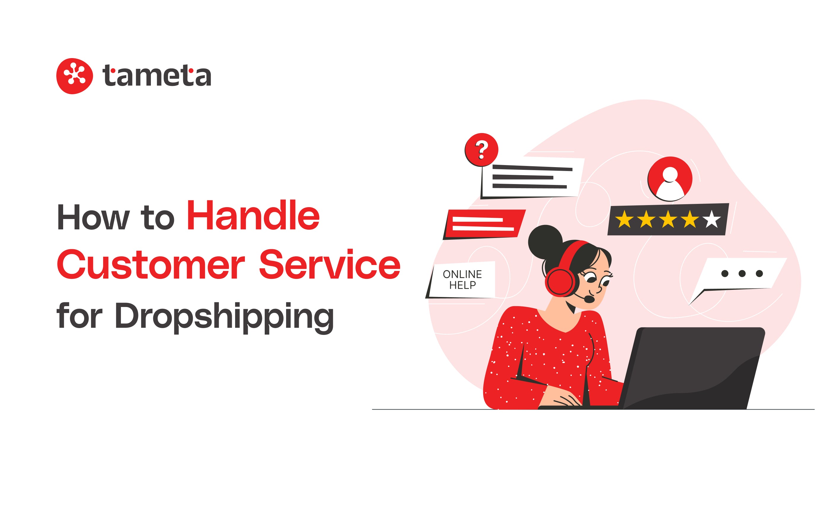 How to Handle Customer Service for Dropshipping